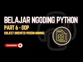 2 6 Belajar Python Part 6 - OOP Object Oriented Programming