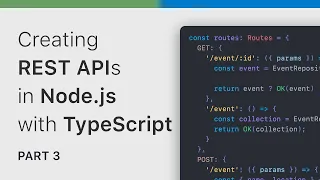 Creating REST APIs in Node js using TypeScript - PART 3 of 4