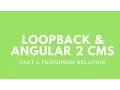 Loopback - Angular 2 CMS Friendship relation