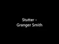 Stutter - Granger Smith