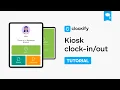 Kiosk Clockify Tutorial 2024