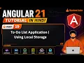 Angular 21 Tutorial in Hindi To-Do List Application Using Local Storage