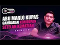 Download Lagu ABU MARLO BONGKAR PERJALANAN HIDUP SETELAH MATI