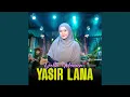 Download Lagu Yasir Lana
