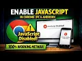 How to Enable JavaScript in Google Chrome Desktop Android Fix JavaScript Disabled