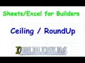 Sheets Excel for Builders Ceiling RoundUp