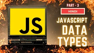 Data Types in JavaScript PART 3 JavaScript Full Course 2024 Hindi