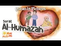Download Lagu Quran For Kids | Surat Al-Humazah | Quran in Pictures | سورة الهمزة  ☀️ MiniMuslims