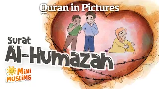 Download Quran For Kids | Surat Al-Humazah | Quran in Pictures | سورة الهمزة  ☀️ MiniMuslims MP3
