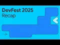 DevFest 2025 Recap