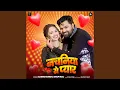 Download Lagu Nachaniya Se Pyaar