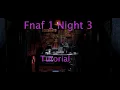 How to Beat FNaF 1 Night 3 Mobile Guide