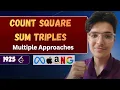 Count Square Sum Triples Leetcode 1925 Multiple Approaches