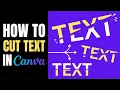 How to CUT TEXT Canva Slice Split Creative Text Effects Tutorial