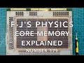 Magnetic Core Memory Explained Part 1 - F-J s Physics