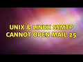 Unix Linux ssmtp Cannot open mail 25 2 Solutions