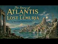 The Story of Atlantis and Lemuria by W. Scott-Elliot | Full Classic Ancient History Audiobook