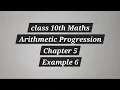 Class 10 maths chapter 5 example 6 Arithmetic Progression New Ncert Maths cseabhay