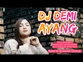 Download Lagu DJ DEMI AYANG - Atun Arfiza (Remix) By DJ Suhadi Official