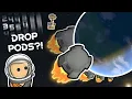 Can Droppods de-orbit the rimworld Animated