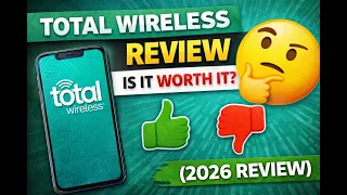Total Wireless Review 2026 - Is It Worth It or Not