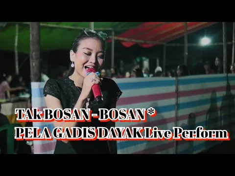 Download MP3 Tak Bosan - Bosan Aku Memandangmu ▪︎ Setia Untuk Selamanya ▪︎ Pela Gadis Dayak Live Perform