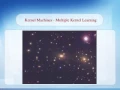 Kernel Machines - Multiple Kernel Learning