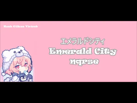 Download MP3 Emerald City/エメラルドシティ- rewind arrange (nqrse) [Kanji/Romaji/Engsub/Vietsub]