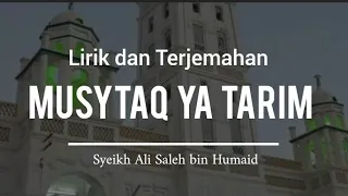 Download musytaq ya tarim - syeikh ali saleh (lirik dan terjemahan) MP3