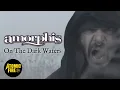 Download Lagu AMORPHIS - On The Dark Waters (OFFICIAL MUSIC VIDEO)