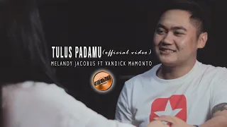 Download TULUS PADAMU - MELANDY JACOBUS ft VANDICK MAMONTO MP3