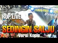 ROP LIVE  | Sedingin Salju Versi Koplo Rusdy Oyag Percussion
