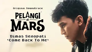 dimas senopati come back to me ost pelangi di mars 18 maret 2026 di bioskop