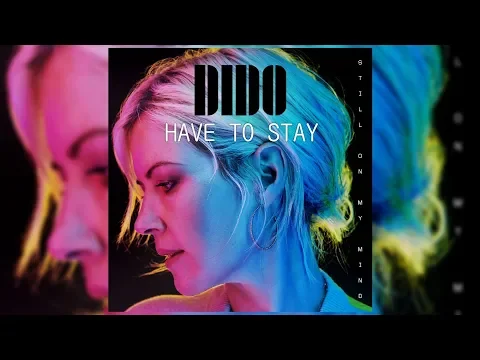 Download MP3 Dido - Have to Stay (Letra/Lyrics)