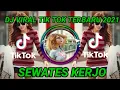Download Lagu DJ SEWATES KERJO 🎶🎶 || DJ VIRAL TIK TOK TERBARU 2021 FULL BASS 🎧🎧 | BUAT HATI TERHARU 😭😭