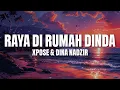 Download Lagu XPOSE \u0026 Dina Nadzir - Raya Di Rumah Dinda (Official Lyrics Video)