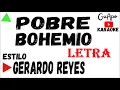 Gerardo Reyes Pobre bohemio Letra
