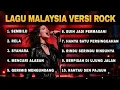 Lagu 10 LAGU LAWAS MALAYSIA TERBAIK VERSI ROCK METAL - RM AUDIO COVER