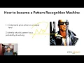 8 Becoming a Pattern Recognition Machine