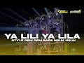 Download Lagu DJ YA LILI STYLE DEM DEM || BAS NGUK NGUK (WSB)