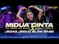 Download Lagu DJ MIDUA CINTA - JEDAG JEDUG SLOW BASS HOREG|| CADELLEKSU RMX ‼️