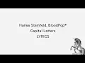 Download Lagu Hailee Steinfeld, BloodPop - Capital Letters [Lyrics]
