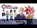 Download Lagu Epilogue - To Good Friends - Chrono Trigger Restored