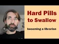 Before you become a librarian some things to keep in mind