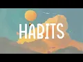 Download Lagu Habits - Tove Lo | lyrics