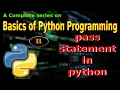 - pass Statement in Python