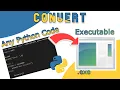 Python to Executable Converting Python Code to Standalone Apps using PyInstaller Step-by-Step Guide