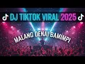 Download Lagu DJ TIKTOK VIRAL 2025 🔥 MALANG DENAI BAMIMPI - DJ Jedag Jedug Full Bass Terbaru