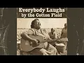 Lagu Everybody Laughs by the Cotton Field - Bertha Mae Lightning (1952 Lost Blues Tape | Rare Blues)