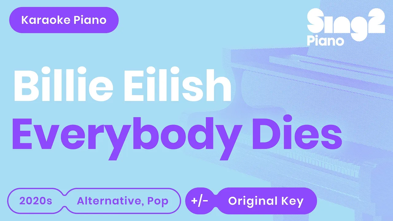 Billie Eilish - Everybody Dies (Karaoke Piano)